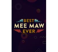 Christmas Journal & Planner - Womens Mee Maw Pretty Gift Best Mee Maw Ever Premium Pretty: Mee Maw, Lined writing notebook journal for christmas lists, planning, menus, gifts, and more,Daily