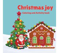 Christmas Joy: A Fun & Easy Christmas Coloring Book for Kids: Cute Holiday Coloring Pages Featuring Santa, Reindeer, Snowmen, Christmas Trees, Elves, Gingerbread, Presents & More