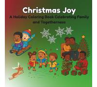 Christmas Joy: A Holiday Coloring Book Celebrating Family and Togetherness (Seasons of Joy Coloring Collection)