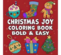 Christmas Joy Bold & Easy Coloring Book: Simple Large Print Cute Winter Holiday Designs for Adults, Kids & Beginners