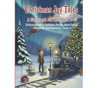 Christmas Joy Tales: A Storybook for Kids Ages 3-5: 20 Heartwarming Christmas Stories About Family, Friendship, and Kindness - Series 2