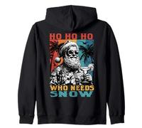 Christmas July Ho Who Needs Snow Santa Beach Summer Vacation Zip Hoodie
