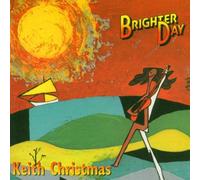 Christmas, Keith - A Brighter Day