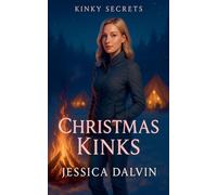 Christmas Kinks: 3 (Kinky Secrets)