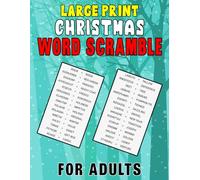 Christmas Large Print Word Scramble For Adults: A Selection of Captivating Puzzles Will Keep Your Mind Sharp and Entertained.