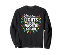 Christmas Lights Are My Favorite Color Christmas Tree Lights Sweatshirt