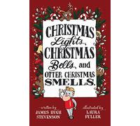 Christmas Lights, Christmas Bells, and Otter Christmas Smells.