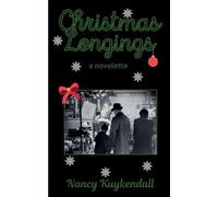 Christmas Longings - a novelette