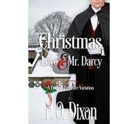 Christmas, Love and Mr. Darcy: A Pride and Prejudice Variation