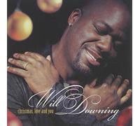 Christmas, Love And You by Will Downing (2004-11-09)