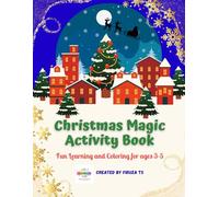 Christmas Magic Activity Book: Fun Learning and Coloring for ages 3-5 (Little Caterpillar Kids)