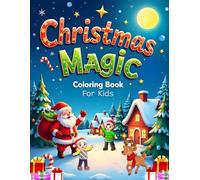 Christmas Magic Coloring Book for Kids