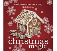 Christmas Magic: festive favourites made easy