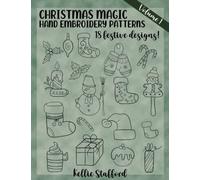 Christmas Magic Hand Embroidery Patterns: Volume 1