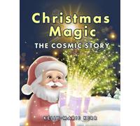 Christmas Magic: The Cosmic Story