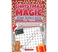 CHRISTMAS MAGIC Word Search Book for Teens: 80 Fun & Challenging Holiday Puzzles About Movies, Music, Food and Winter Traditions