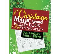 Christmas Magic Word Search Puzzle Book for Kids and Adults: 500+ Words, Large print, 72 Pages with Solutions, No Word Repetition