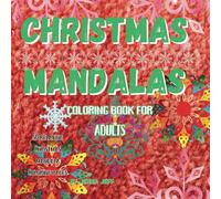 Christmas Mandalas Coloring Book for Adults: 50 Relaxing Christmas Mandala Coloring Pages