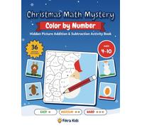 Christmas Math Mystery Color by Number: Hidden Picture Addition & Subtraction Activity Book
