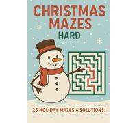 Christmas Mazes Book Hard: Stocking Stuffer Maze Book