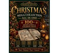 CHRISTMAS MEGA COLLECTION - ALL IN ONE: Premium Brain Games & Coloring Pages • Word Search, Sudoku, Maze, Number Search & Word Scramble • 52 Bold & Easy Christmas Coloring Pages