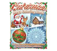 Christmas Mega Coloring Book: 50 Fun, Cute & Relaxing Holiday Designs - Characters, Scenes, Objects & Mandalas
