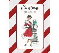 Christmas Memories: A Beautiful Vintage Christmas Notebook Journal for Reflections, Stories & Seasonal Notes