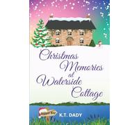 Christmas Memories at Waterside Cottage: 10 (Pepper Bay)