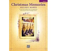 Christmas Memories, Bk 3: 8 Late Intermediate Piano Arrangements of the Season's Most Nostalgic Carols