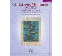 Christmas Memories for Two, Bk 3: 6 Late Intermediate Piano Duet Arrangements of the Season's Most Nostalgic Carols (Memories Series)