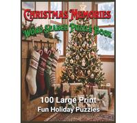 Christmas Memories Word Search Puzzle Book: 100 Large Print Fun Holiday Puzzles