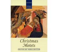 Christmas Motets (Vocal Score) Edited by John Rutter, Oxford Choral Classics