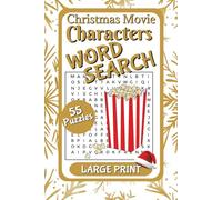 Christmas Movie Characters Word Search Puzzle Book: Word Searches Easy To Read Print With Christmas Holiday Words | 6x9 Inches | 110 Pages | 55 ... For Vacations, Birthdays, Holidays, Traveling