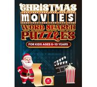 Christmas Movies Word Search Puzzles For Kids Ages 6-10: Over 100 Fun Holiday Brain Games Filled with Cheer & Movie Magic