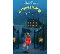 CHRISTMAS MURDER aux petits oignons: Un cosy mystery culinaire de Noël plein de rebondissements (Les Enquêtes de Charlotte Latourette, un cosy mystery)