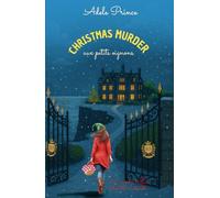 CHRISTMAS MURDER aux petits oignons: Un cosy mystery culinaire de Noël plein de rebondissements (Les Enquêtes de Charlotte Latourette, un cosy mystery)