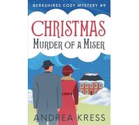 Christmas Murder of a Miser: 9 (Berkshires Cozy Mysteries)