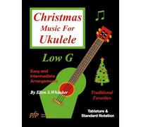 Christmas Music for Ukulele: Low G