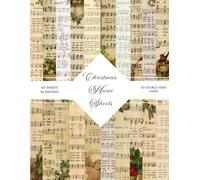Christmas Music Sheet Scrapbook Paper: | Vintage Christmas Music Sheet Decorative Craft Paper | 8.5 x 8.5 inch | 40 patterned double sided | Ephemera Music Sheet Themed Patterns |