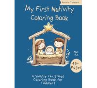 Christmas Nativity Coloring Book for Kids Ages 2-7: 40+ Simple and Fun Nativity Scene Coloring Adventure for Kids Boys and Girls