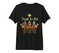 Christmas Nativity Three Wise Men Women Tonight We Ride Premium T-Shirt