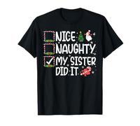 Christmas Nice Naughty My Sister Did It Boys Girls Kids T-Shirt