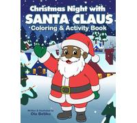 Christmas Night with SANTA CLAUS: Coloring & Activity Book