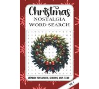Christmas Nostalgia Word Search: Word Search Puzzles for Adults and Seniors with Easy to Read Print about Christmas Traditions, Winter Memories, ... ... Gift for Vacations, Holidays, Free Times.