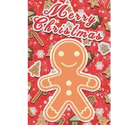 Christmas Notebook: Gingerbread man Notebook Journal, Diary: 6x9 Lined notebook, Gingerbread man 120 pages beautiful notebook Xmas Project Diary Organizer (Planning a Perfect Xmas)