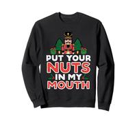 Christmas Nutcracker Put Your Nuts Funny Xmas Men Women Kids Sweatshirt