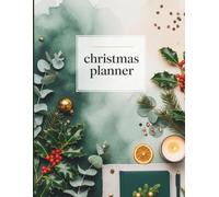 Christmas on a Budget Planner: 140 Pages to Track Holiday Spending, Find Gift Deals & Plan a Fabulous Festive Season Without Overspending
