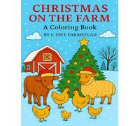 Christmas on the Farm: A Coloring Book (C-Ewe Farm Coloring Book)