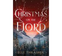 Christmas on the Fjord: A Fantasy Romance Novella (The Nordic Fae Series, Book 1.5)