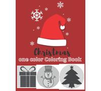 Christmas One Color Coloring Book: New Relaxing dots lines spirals Coloring Book with Fun and Relaxing Designs - Wonderful Gift
